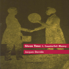 Derrida, Jacques - Given Time (Chicago, 1992) Derrida, Jacques - Given Time (Chicago, 1992)