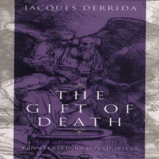 Derrida, Jacques - Gift of Death (Chicago, 1995) Derrida, Jacques - Gift of Death (Chicago, 1995)