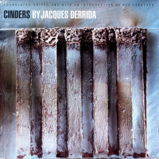 Derrida, Jacques - Cinders (Nebraska, 1991) Derrida, Jacques - Cinders (Nebraska, 1991)